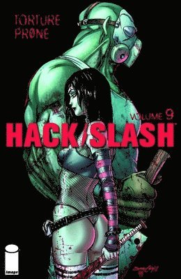 Hack/Slash Volume 9: Torture Prone TP 1