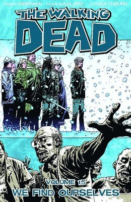 bokomslag Walking Dead Volume 15: We Find Ourselves