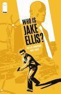 Nathan Edmondson - Who Is Jake Ellis? Volume 1, Häftad