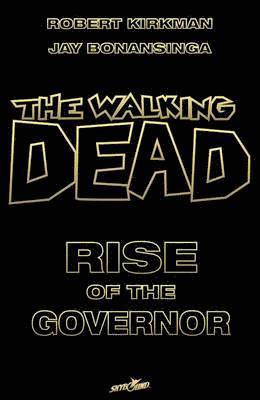 The Walking Dead: Rise of the Governor Deluxe Slipcase Edition S/N Ltd Ed 1