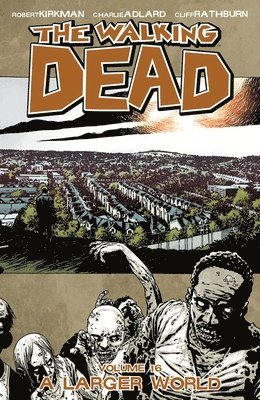 bokomslag Walking Dead Volume 16: A Larger World
