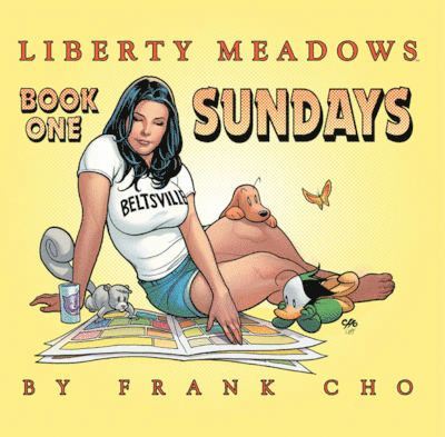Frank Cho - Liberty Meadows: The Collected Sundays Book 1 HC, Inbunden