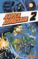 Robert Kirkman - Super Dinosaur Volume 2, Häftad
