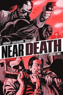Jay Faerber - Near Death Volume 2, Häftad