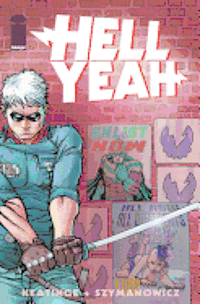 Hell Yeah! Volume 1: Last Days on Earth