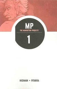 bokomslag The Manhattan Projects Volume 1: Science Bad