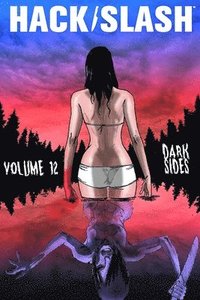 bokomslag Hack/Slash Volume 12: Dark Sides