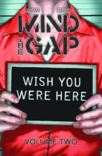 bokomslag Mind the Gap Volume 2: Wish You Were Here