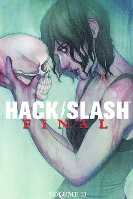 Hack/Slash Volume 13: Final 1