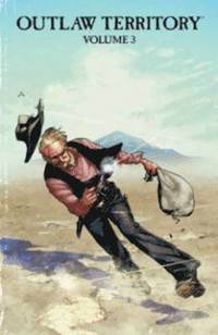 bokomslag Outlaw Territory Volume 3