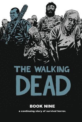 bokomslag The Walking Dead Book 9, Hardcover