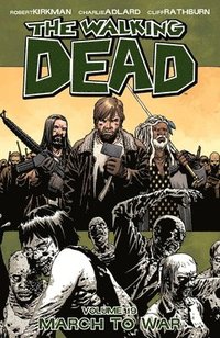 bokomslag Walking dead volume 19 - march to war