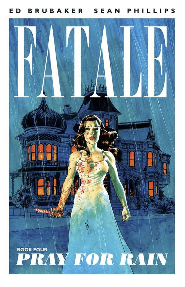 Ed Brubaker - Fatale Volume 4: Pray For Rain, Häftad