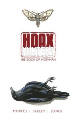 bokomslag Hoax Hunters Volume 3: The Book of Mothman TP