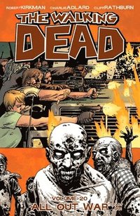 bokomslag The Walking Dead Volume 20: All Out War Part 1