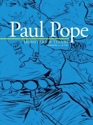 Paul Pope: Monsters & Titans - Battling Boy On Tour 1