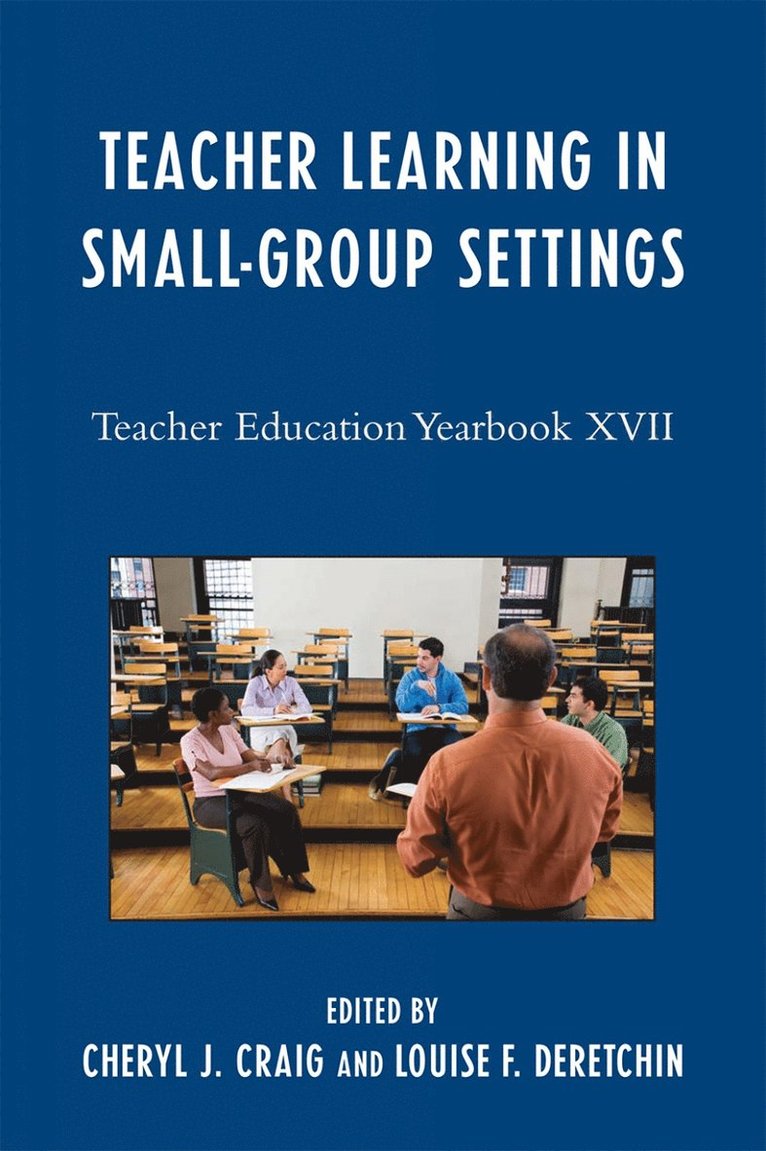 Cheryl J. Craig, Louise F. Deretchin - Teacher Learning in Small-Group Settings, Häftad