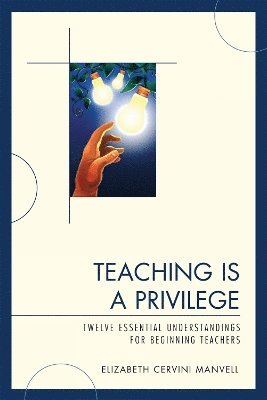 Teaching Is a Privilege 1