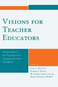 bokomslag Visions for Teacher Educators