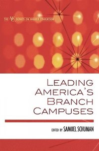 bokomslag Leading America's Branch Campuses