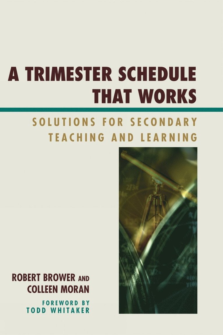 Robert Brower, Colleen Moran - Trimester Schedule that Works, Inbunden
