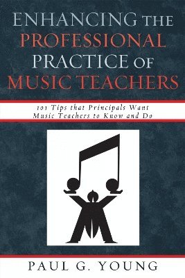 Enhancing the Professional Practice of Music Teachers 1