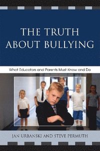 bokomslag The Truth About Bullying