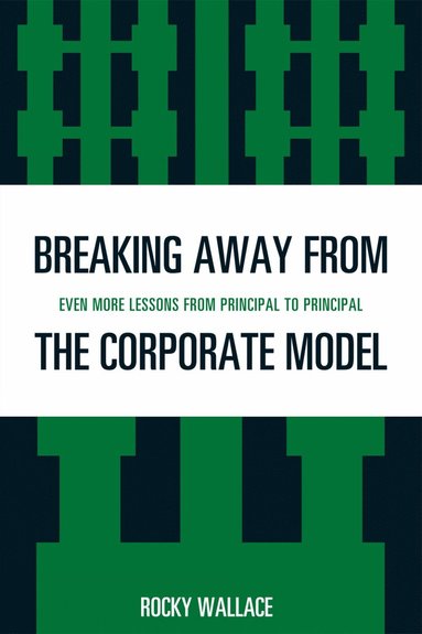 bokomslag Breaking Away from the Corporate Model