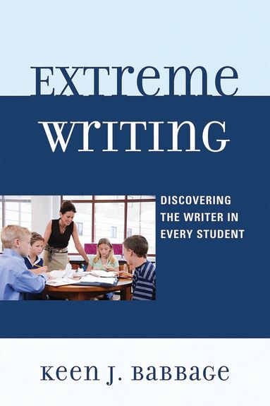 Keen J. Babbage - Extreme Writing, Inbunden
