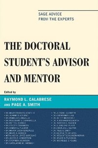 bokomslag The Doctoral StudentOs Advisor and Mentor
