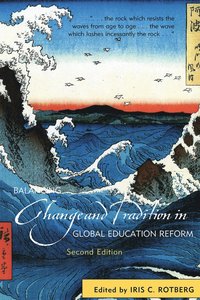 bokomslag Balancing Change and Tradition in Global Education Reform