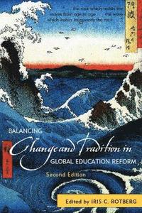 bokomslag Balancing Change and Tradition in Global Education Reform