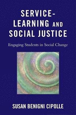 Service-Learning and Social Justice 1