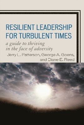 Resilient Leadership for Turbulent Times 1