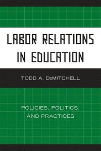 bokomslag Labor Relations in Education