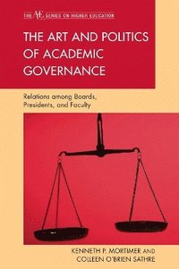 bokomslag The Art and Politics of Academic Governance