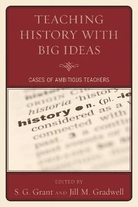 bokomslag Teaching History with Big Ideas