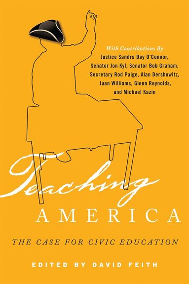 David J. Feith - Teaching America, Inbunden