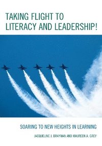 bokomslag Taking Flight to Literacy and Leadership!