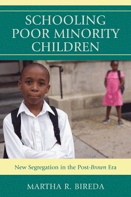 Schooling Poor Minority Children 1