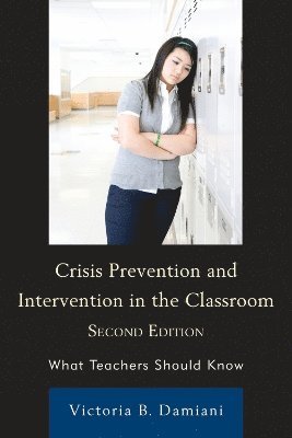 Crisis Prevention and Intervention in the Classroom 1