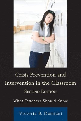 Victoria B. Damiani - Crisis Prevention and Intervention in the Classroom, Häftad