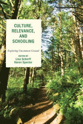 Lisa Scherff, Karen Spector - Culture, Relevance, and Schooling, Häftad