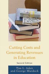 bokomslag Cutting Costs and Generating Revenues in Education