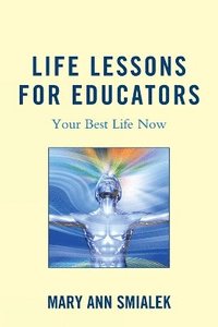 bokomslag Life Lessons for Educators