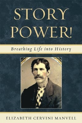 Elizabeth Cervini Manvell - Story Power, Häftad