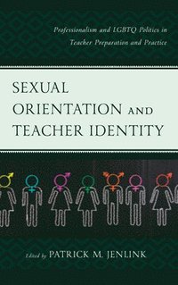 bokomslag Sexual Orientation and Teacher Identity