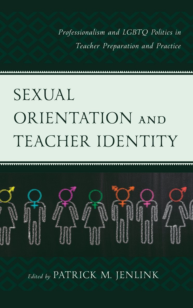 Patrick M. Jenlink - Sexual Orientation and Teacher Identity, Inbunden