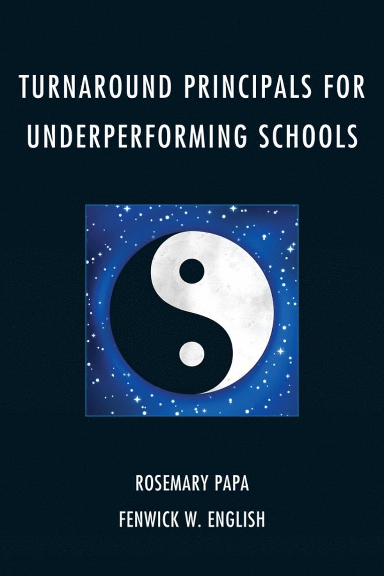 Rosemary Papa, Fenwick W. English - Turnaround Principals for Underperforming Schools, Häftad