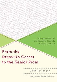 bokomslag From the Dress-Up Corner to the Senior Prom